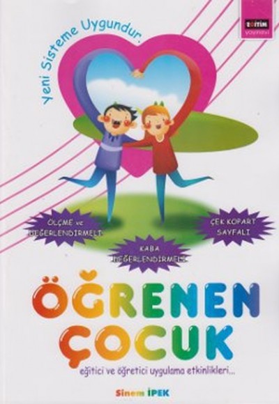 Öğrenen Çocuk / Eğitici ve Öğretici Uygulama Etkinlikleri Öğrenen Çocuk / Eğitici ve Öğretici Uygulama Etkinlikleri