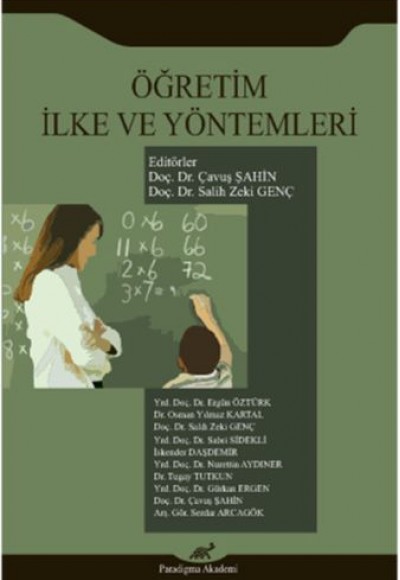 Öğretim İlke ve Yöntemleri / Çavuş Şahin Öğretim İlke ve Yöntemleri / Çavuş Şahin
