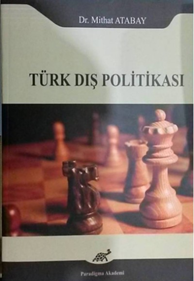 Türk Dış Politikası Türk Dış Politikası