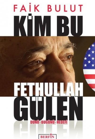 Kim Bu Fethullah Gülen Kim Bu Fethullah Gülen