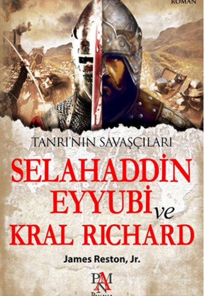 Tanrı'nın Savaşçıları Selahaddin Eyyubi ve Kral Richard Tanrı'nın Savaşçıları Selahaddin Eyyubi ve Kral Richard