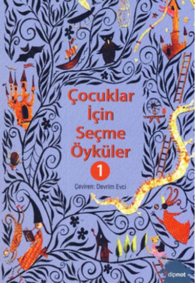Çocuklar İçin Seçme Öyküler 1 Çocuklar İçin Seçme Öyküler 1