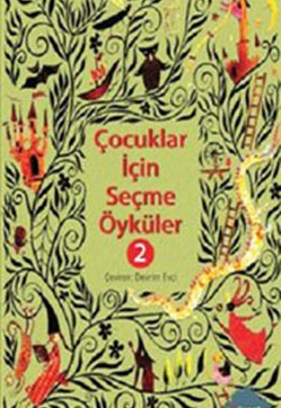 Çocuklar İçin Seçme Öyküler 2 Çocuklar İçin Seçme Öyküler 2