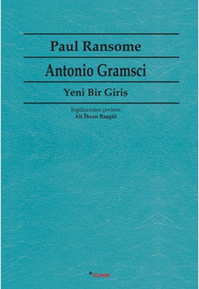 Antonio Gramsci Yeni Bir Giriş Antonio Gramsci Yeni Bir Giriş