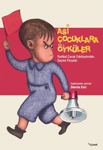 Asi Çocuklara Öyküler Asi Çocuklara Öyküler