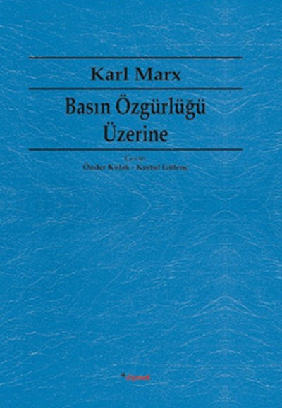 Basın Özgürlüğü Üzerine Basın Özgürlüğü Üzerine