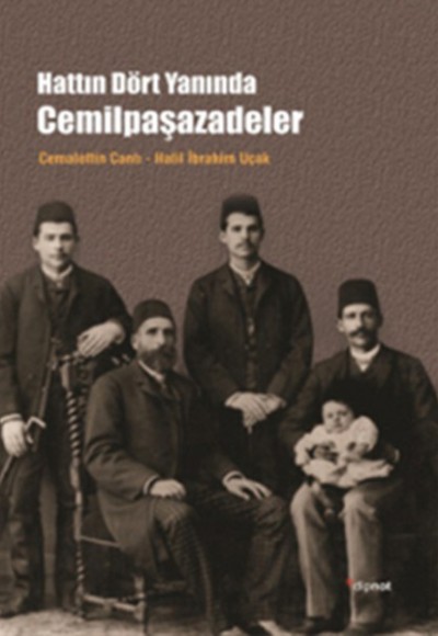 Hattın Dört Yanında Cemilpaşazadeler Hattın Dört Yanında Cemilpaşazadeler