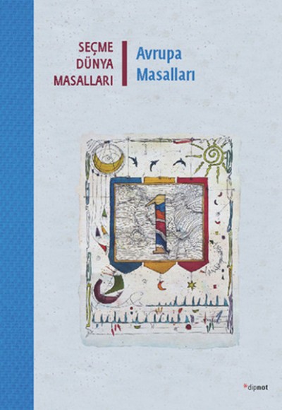 Seçme Dünya Masalları- Avrupa Masalları Seçme Dünya Masalları- Avrupa Masalları