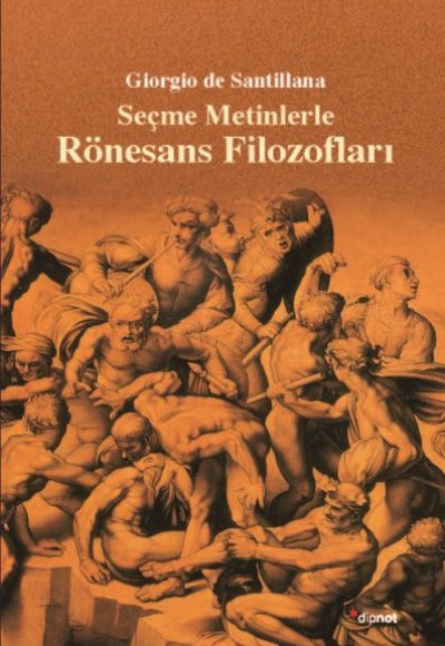 Seçme Metinlerle Rönesans Filozofları Seçme Metinlerle Rönesans Filozofları