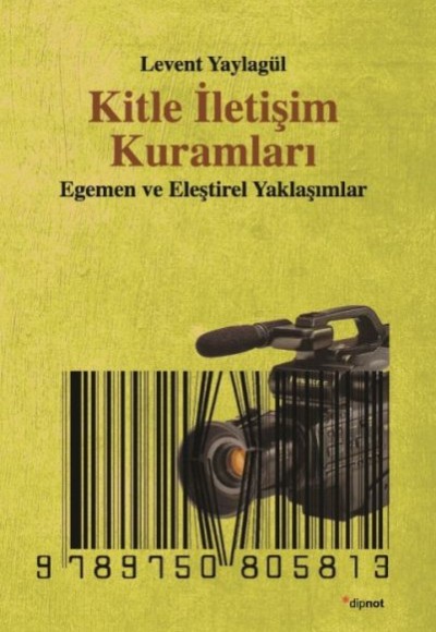 Kitle İletişim Kuramları Kitle İletişim Kuramları