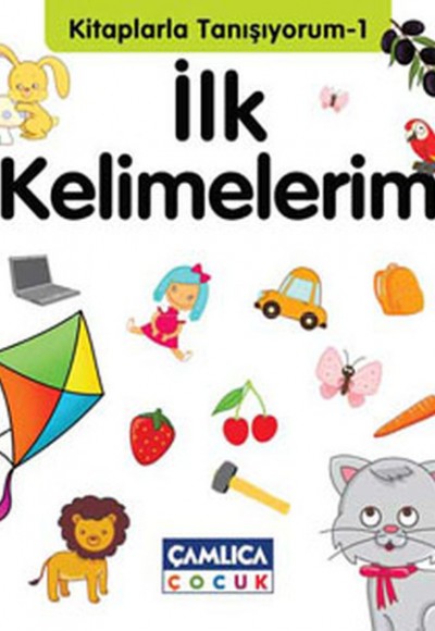 Kitaplarla Tanışıyorum 1 - İlk Kelimelerim Kitaplarla Tanışıyorum 1 - İlk Kelimelerim