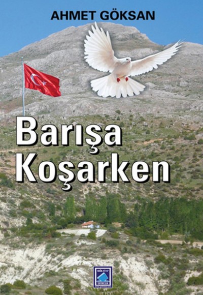 Barışa Koşarken Barışa Koşarken