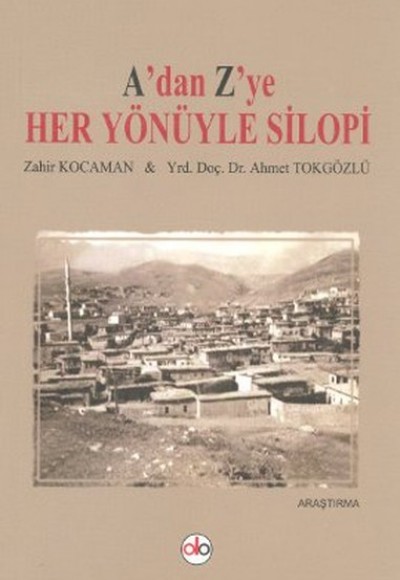 A'dan Z'ye Her Yönüyle Silopi A'dan Z'ye Her Yönüyle Silopi