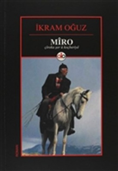 Miro (Çiroka Şer ü Koçberiye) Miro (Çiroka Şer ü Koçberiye)
