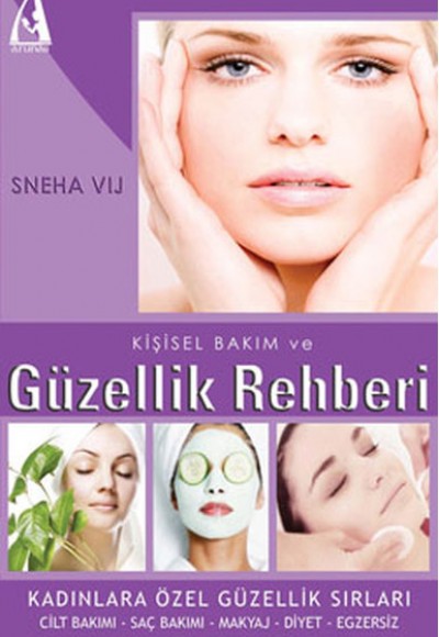 Kişisel Bakım ve Güzellik Rehberi Kişisel Bakım ve Güzellik Rehberi