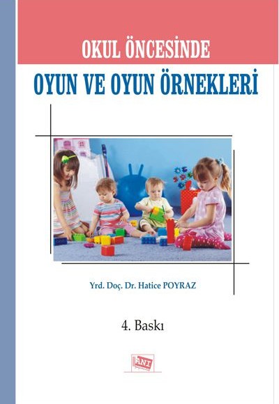 Okul Öncesinde Oyun ve Oyun Örnekleri Okul Öncesinde Oyun ve Oyun Örnekleri