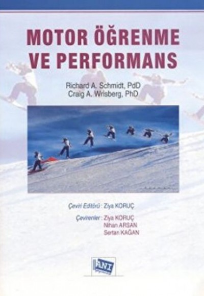 Motor Öğrenme ve Performans Motor Öğrenme ve Performans