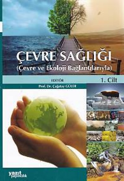 Çevre Sağlığı - Çevre ve Ekoloji Bağlantılarıyla (2 Cilt Takım) Çevre Sağlığı - Çevre ve Ekoloji Bağlantılarıyla (2 Cilt Takım)