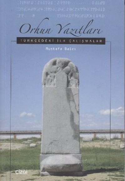 Orhun Yazıtları Orhun Yazıtları