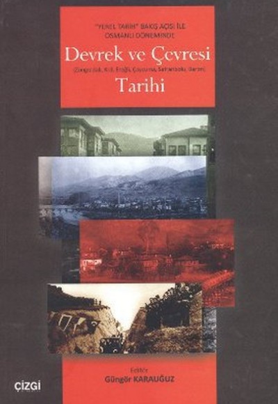 Devrek ve Çevresi Tarihi Devrek ve Çevresi Tarihi