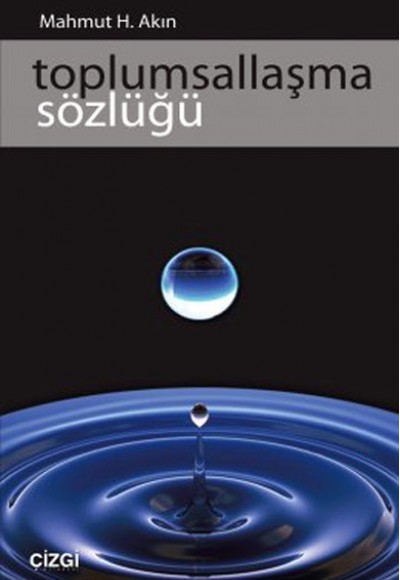 Toplumsallaşma Sözlüğü Toplumsallaşma Sözlüğü