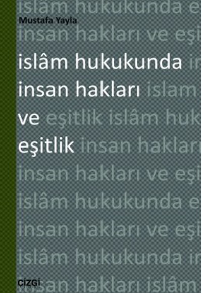 İslam Hukukunda İnsan Hakları ve Eşitlik İslam Hukukunda İnsan Hakları ve Eşitlik