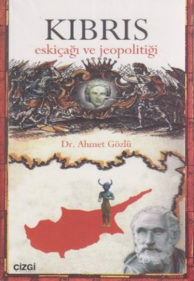 Kıbrıs Eskiçağı ve Jeopolitiği Kıbrıs Eskiçağı ve Jeopolitiği