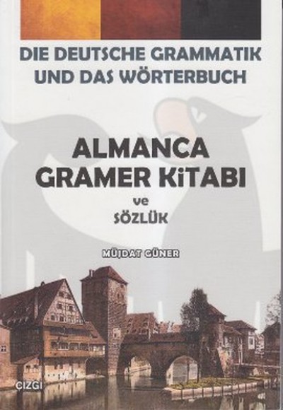 Almanca Gramer Kitabı ve Sözlük Almanca Gramer Kitabı ve Sözlük