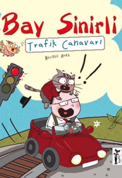 Bay Sinirli / Trafik Canavarı Bay Sinirli / Trafik Canavarı