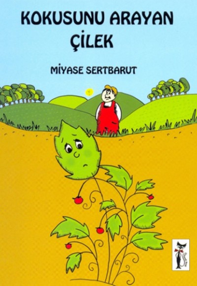 Kokusunu Arayan Çilek Kokusunu Arayan Çilek
