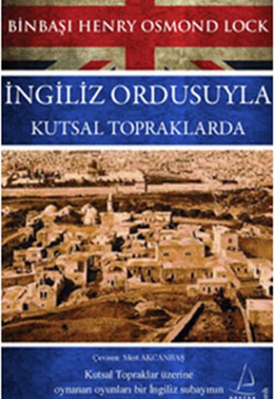 İngiliz Ordusuyla Kutsal Topraklarda İngiliz Ordusuyla Kutsal Topraklarda