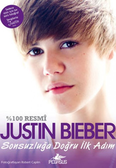 Justin Bieber Sonsuzluğa Doğru İlk Adım Justin Bieber Sonsuzluğa Doğru İlk Adım