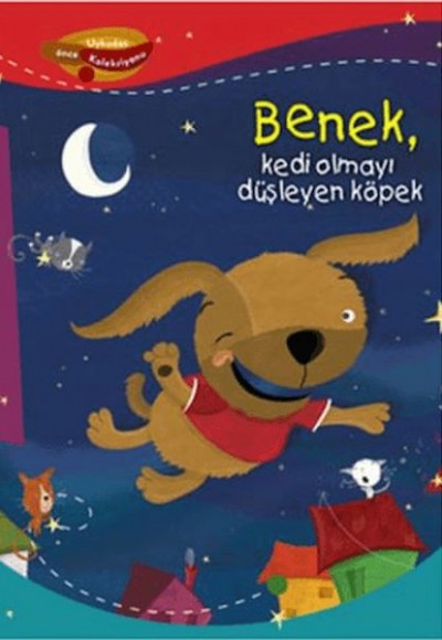 Benek Kedi Olmayı Düşleyen Köpek Benek Kedi Olmayı Düşleyen Köpek