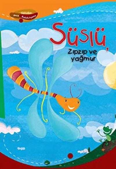 Süslü Zıp Zıp Ve Yağmur Süslü Zıp Zıp Ve Yağmur