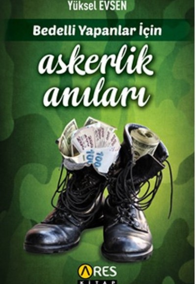 Bedelli Yapanlar İçin Askerlik Anıları Bedelli Yapanlar İçin Askerlik Anıları