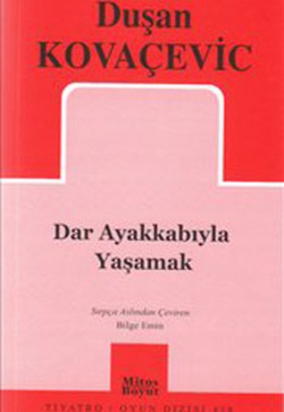 Dar Ayakkabıyla Yaşamak Dar Ayakkabıyla Yaşamak
