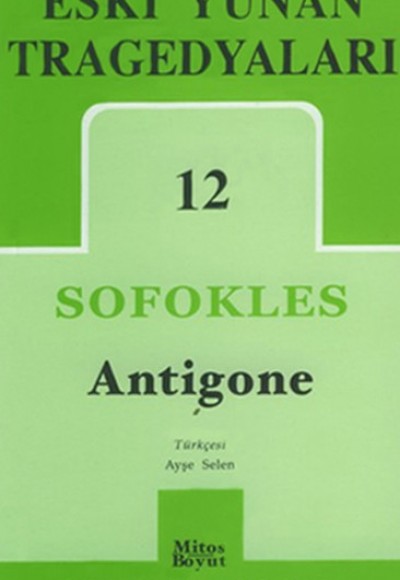 Eski Yunan Tragedyaları -12 / Antigone Eski Yunan Tragedyaları -12 / Antigone