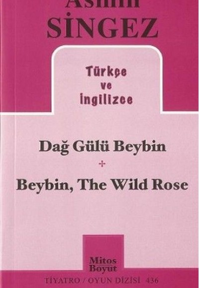 Dağ Gülü Beybin - Beybin, The Wild Rose Dağ Gülü Beybin - Beybin, The Wild Rose