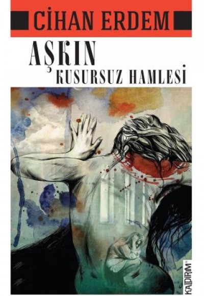 Aşkın Kusursuz Hamlesi Aşkın Kusursuz Hamlesi