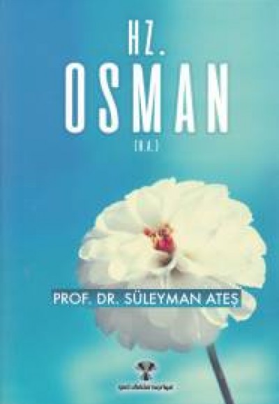 Hz. Osman (R.A.) Hz. Osman (R.A.)