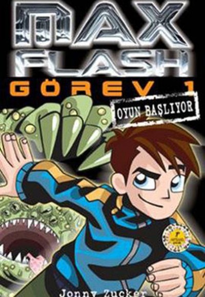 Max Flash - Görev 1 / Oyun Başlıyor Max Flash - Görev 1 / Oyun Başlıyor
