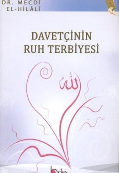 Davetçinin Ruh Terbiyesi Davetçinin Ruh Terbiyesi