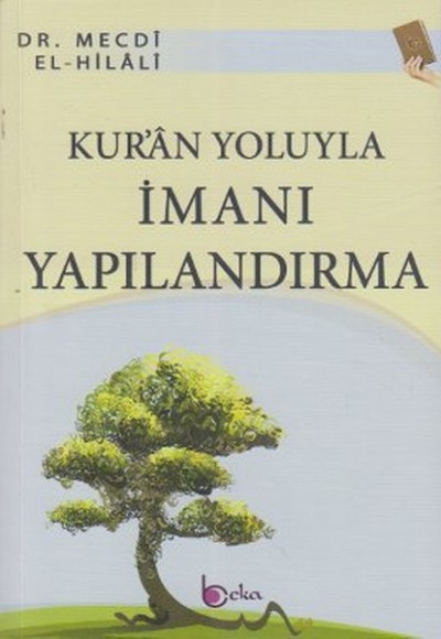 Kur'an Yoluyla İmanı Yapılandırma Kur'an Yoluyla İmanı Yapılandırma