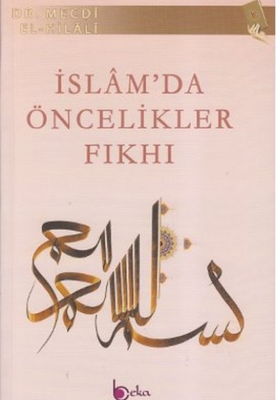 İslam'da Öncelikler Fıkhı İslam'da Öncelikler Fıkhı