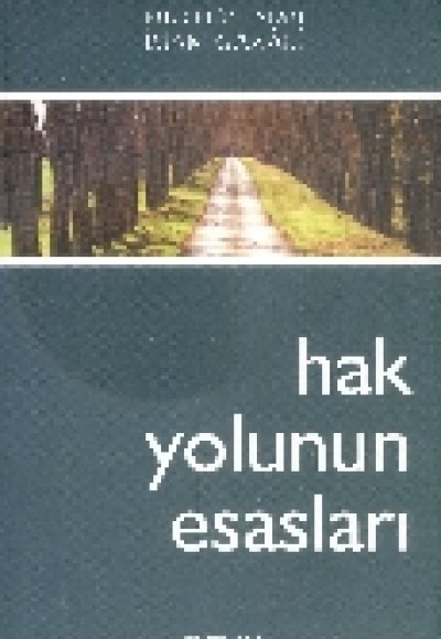 Hak Yolunun Esasları Hak Yolunun Esasları