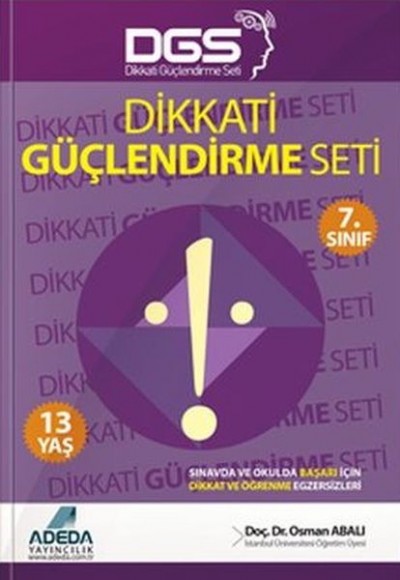 Dikkati Güçlendirme Seti - 7. Sınıf - 13 Yaş Dikkati Güçlendirme Seti - 7. Sınıf - 13 Yaş