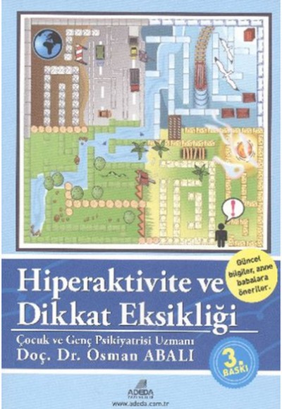 Hiperaktivite ve Dikkat Eksikliği Hiperaktivite ve Dikkat Eksikliği