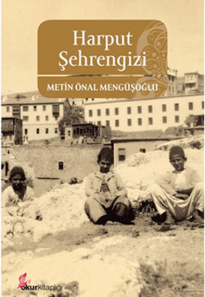 Harput Şehrengizi Harput Şehrengizi
