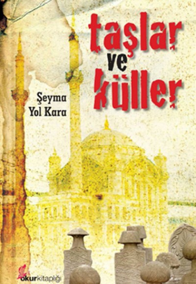 Taşlar ve Küller Taşlar ve Küller