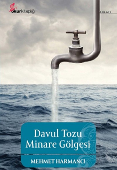 Davul Tozu Minare Gölgesi Davul Tozu Minare Gölgesi